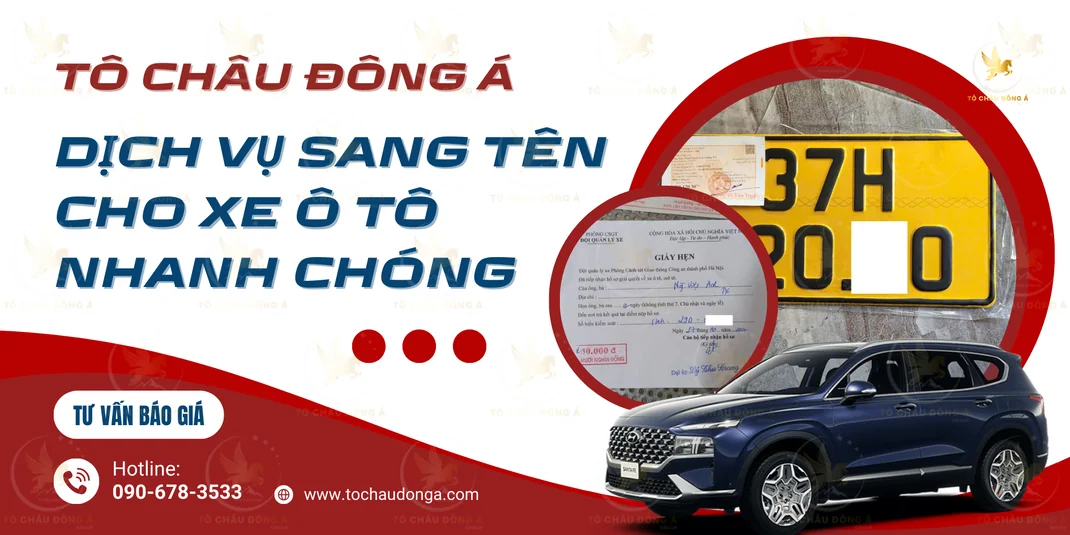 Dịch vụ sang tên xe ô tô tại Quảng Ninh nhanh chóng