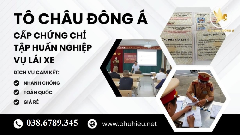 Làm Chứng NhậnTập Huấn Lái Xe Vận Tải - Tô Châu Đông Á