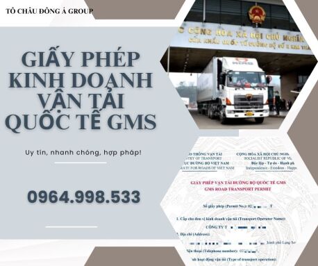 Cấp giấy phép vận tải đường bộ quốc tế GMS tại Hà Nội làm như thể nào