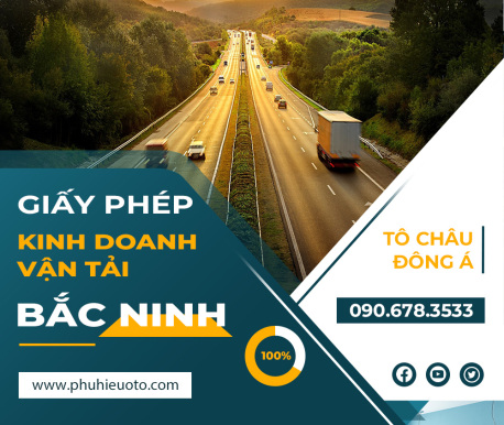 Chuyên dịch vụ làm giấy phép kinh doanh vận tải tại Bắc Ninh nhanh số 1
