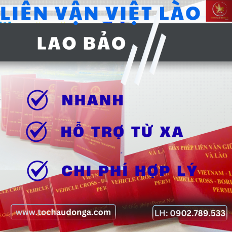 DỊCH VỤ CẤP LIÊN VẬN VIỆT LÀO NHANH CỬA KHẨU LAO BẢO - QUẢNG TRỊ