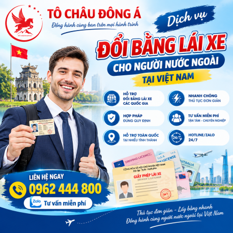 DỊCH VỤ ĐỔI BẰNG LÁI XE CHO NGƯỜI NƯỚC NGOÀI TẠI VIỆT NAM