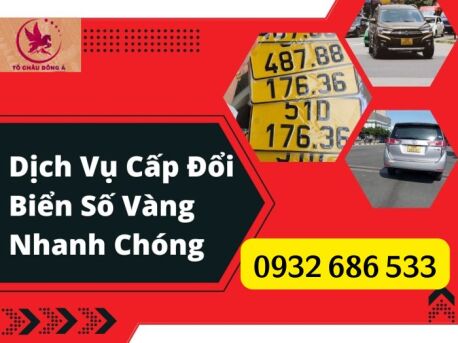 DỊCH VỤ ĐỔI BIỂN SỐ TRẮNG SANG BIỂN MÀU VÀNG UY TÍN TẠI TP. HỒ CHÍ MINH