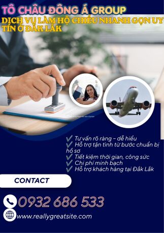 Dịch vụ làm hộ chiếu nhanh gọn uy tín ở Đắk Lắk