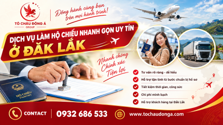 Dịch vụ làm hộ chiếu nhanh gọn uy tín ở Đắk Lắk