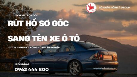 Dịch Vụ Rút Gốc Sang Tên Xe Nhanh Chóng Tại Vĩnh Long