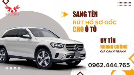 Dịch vụ sang tên rút hồ sơ gốc xe ô tô uy tín tại Hải Phòng