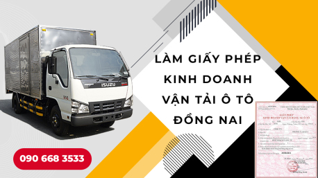 Dịch vụ xin giấy phép kinh doanh vận tải cho cá nhân ( hộ kinh doanh cá thể) uy tín tại Đồng Nai