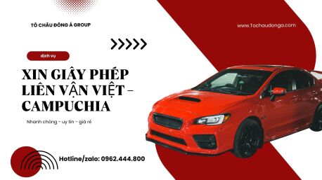 Dịch Vụ Xin Giấy Phép Liên Vận Việt - Campuchia Nhanh Chóng, Trọn Gói Tại Hà Tĩnh