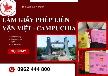 DỊCH VỤ XIN GIẤY PHÉP LIÊN VẬN VIỆT - CAMPUCHIA UY TÍN TẠI BẮC NINH