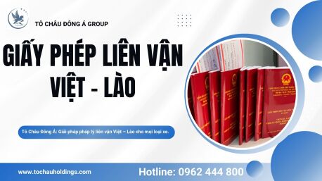 DỊCH VỤ XIN GIẤY PHÉP LIÊN VẬN VIỆT - LÀO - CAMPUCHIA UY TÍN TẠI GIA LAI