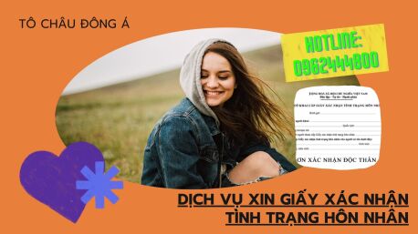Dịch Vụ Xin Giấy Xác Nhận Tình Trạng Độc Thân Nhanh Chóng Tại Vĩnh Long