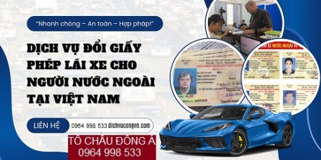 Đổi bằng lái xe cho người nước ngoài tại Thái Nguyên giá tốt