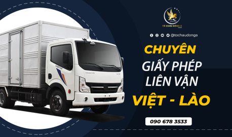 Giấy phép liên vận Việt Nam - Campuchia tại Bình Dương thuận tiện, nhanh chóng