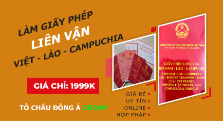 Giấy phép liên vận Việt Nam - Campuchia tại Hà Nội uy tín 