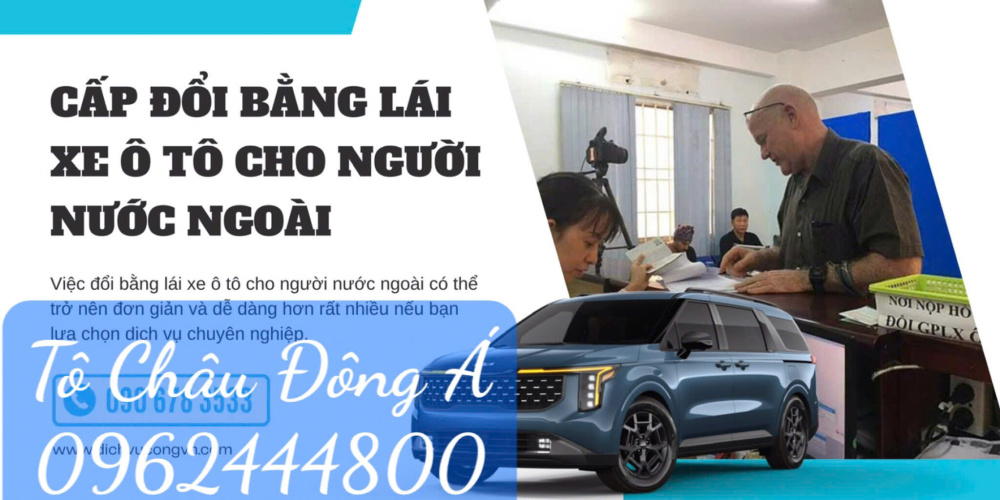 Dịch vụ đổi bằng lái xe cho người nước ngoài giá rẻ, chuyên nghiệp tại Ninh Thuận