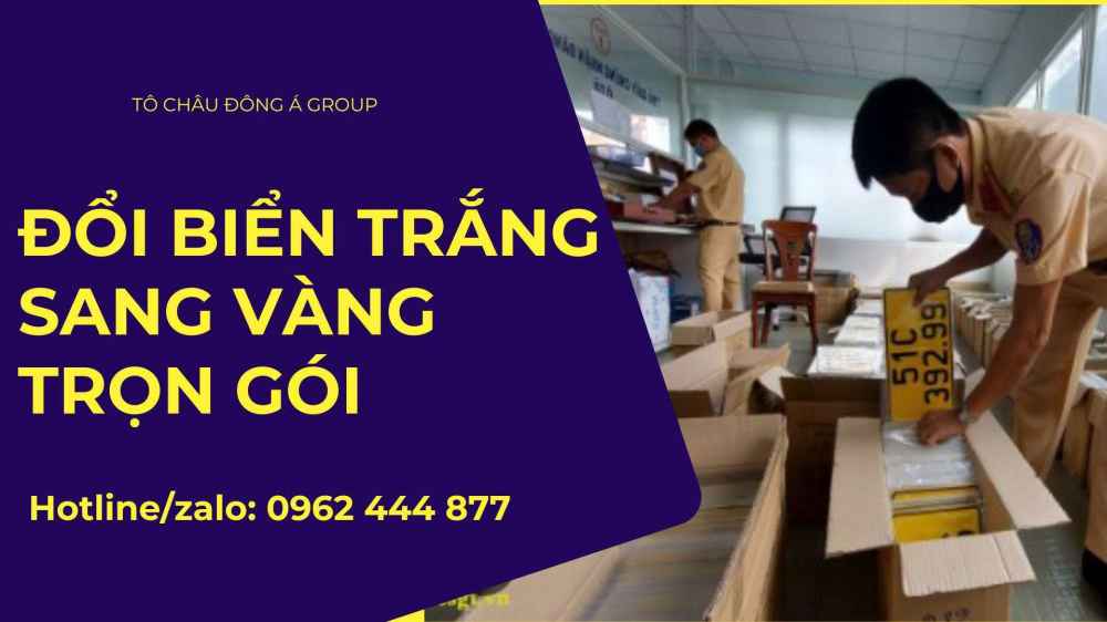 ĐỔI BIỂN SỐ TRẮNG SANG VÀNG Ở ĐÔNG ANH