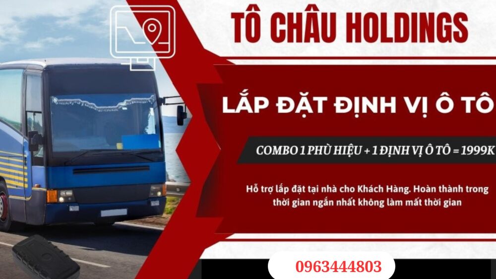 Lắp ngay định vị cho xe tô tô tại Thủ Dầu Một, Hồ Chí Minh