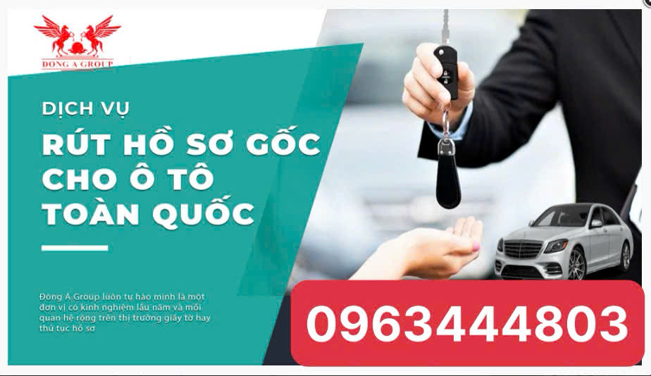 Mở dịch vụ rút hồ sơ gốc xe ô tô trên toàn quốc nhanh chóng.