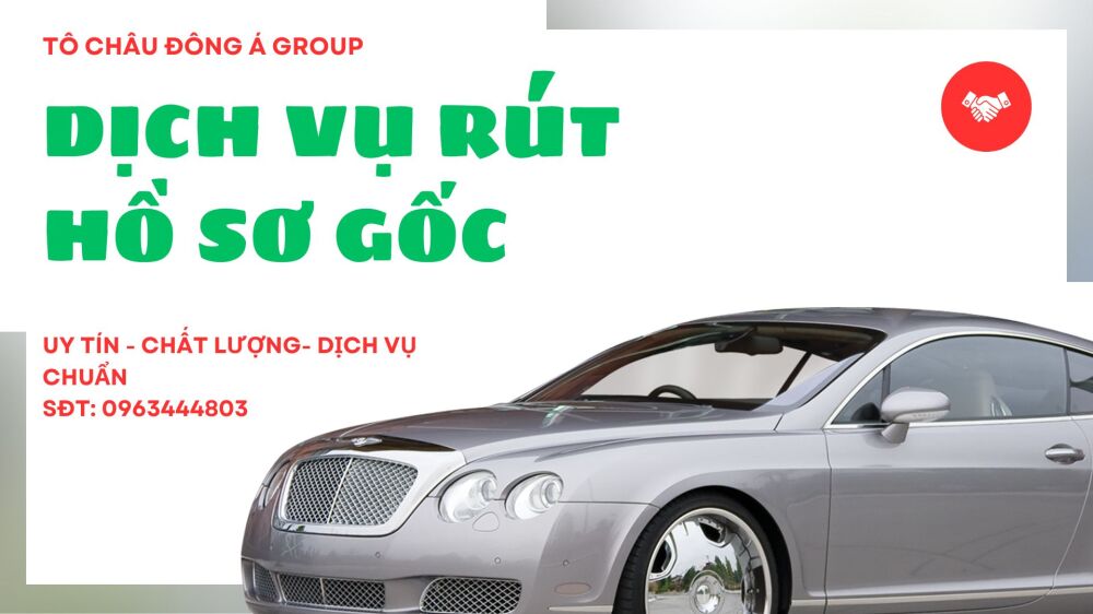 Thủ tục rút gốc xe ô tô cho xe biển số Vĩnh Phúc đơn giản không?