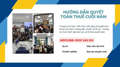 KHÓA HỌC “HƯỚNG DẪN QUYẾT TOÁN THUẾ CUỐI NĂM” CHO DOANH NGHIỆP, HỘ KINH DOANH