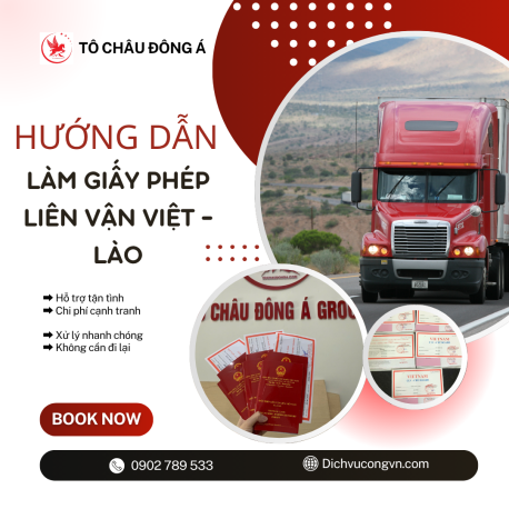 Làm giấy phép liên vận Việt - Lào tại Huế? Tô Châu Đông Á lo từ A-Z!
