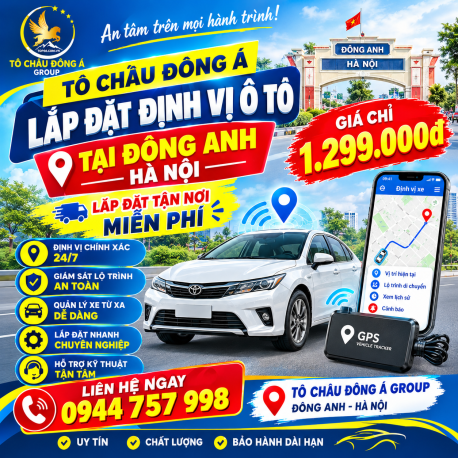 Lắp đặt định vị ô tô tại Đông Anh Hà Nội- Lắp đặt tận nơi miễn phí