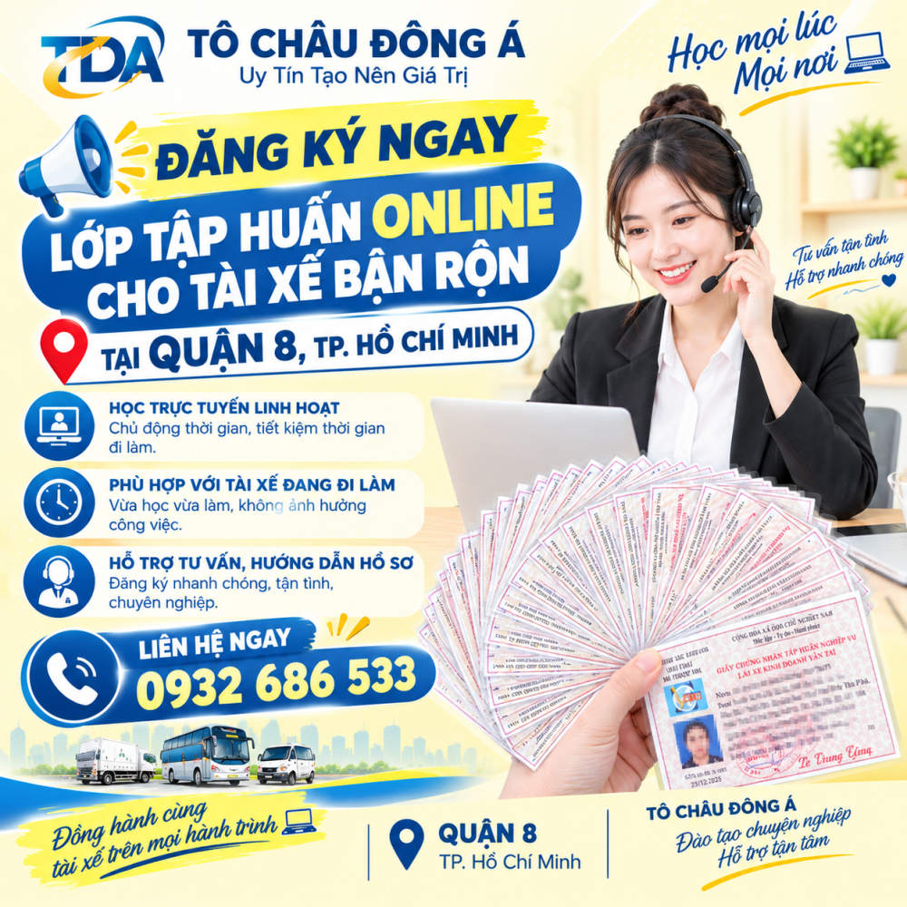  ĐĂNG KÝ NGAY: LỚP TẬP HUẤN ONLINE CHO TÀI XẾ BẬN RỘN TẠI Q8, TP.HỒ CHÍ MINH