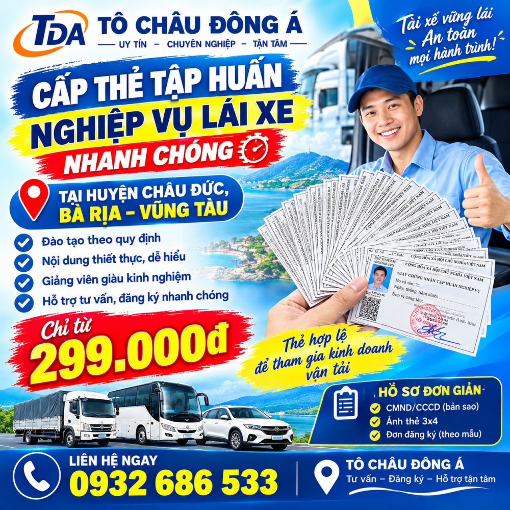 Mở lớp đào tạo cấp chứng chỉ tập huấn nghiệp vụ tài xế ở H. Châu Đức, Bà Rịa - Vũng Tàu