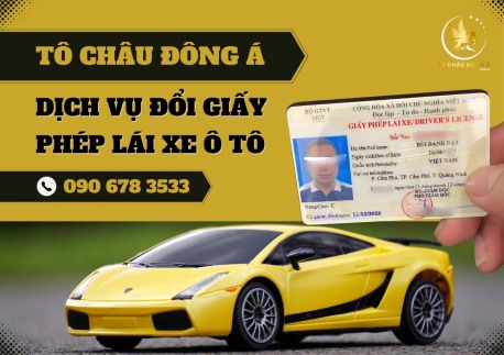 Tô Châu Đông Á đổi bằng lái C1 nhanh toàn quốc