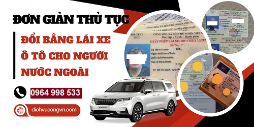 Đổi bằng lái xe cho người nước ngoài tại Hưng Yên giá rẻ uy tín