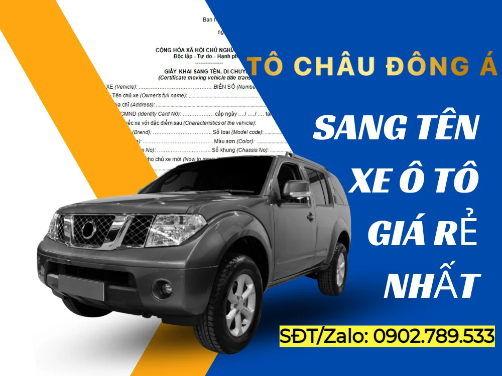 DỊCH VỤ SANG TÊN XE Ô TÔ TẠI HỒ CHÍ MINH GIÁ SIÊU KHỦNG