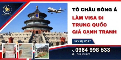Xin visa Trung Quốc tại Đăk Nông giá tốt